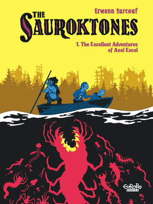 cover image of The Sauroktones--Chapter 1--The Excellent Adventures of Axel Excel
